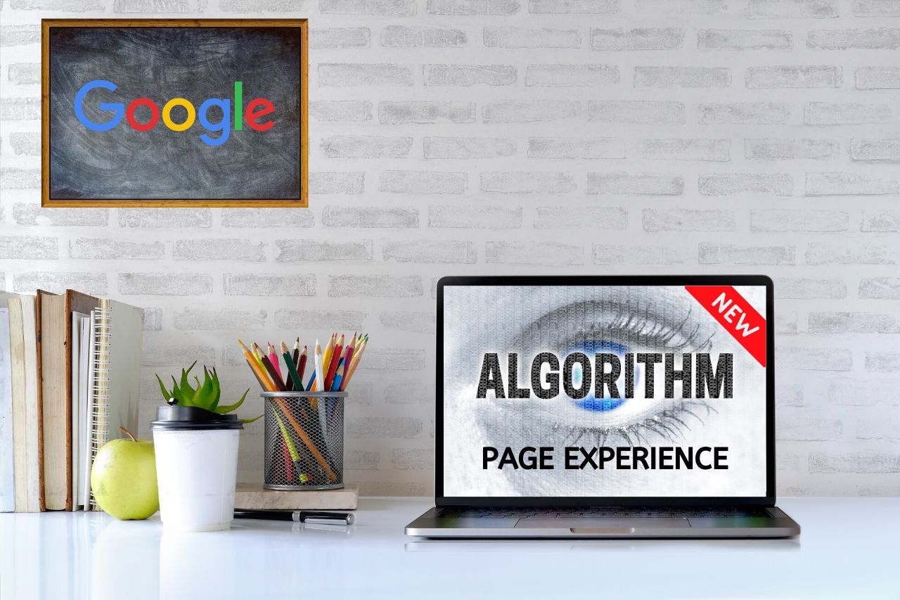 Page experience, the core concept behind Google’s new algorithm